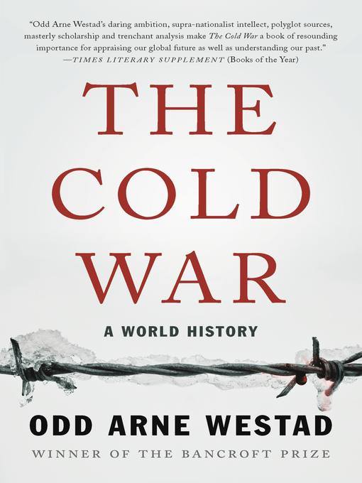 Title details for The Cold War by Odd Arne Westad - Available
